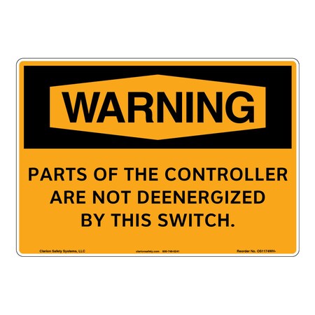 Warning/Controller Not Deenergized Sign (OS1174WH-)|Aluminum 10" X 7" Corner Mounting Holes|OSHA Signs|Sign for Business, Retail, Workplace, Restaurant, Medical Facility